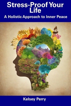 Paperback Stress-Proof Your Life: A Holistic Approach to Inner Peace Book