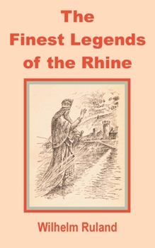 Paperback The Finest Legends of the Rhine Book