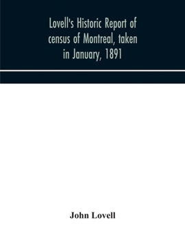 Paperback Lovell's historic report of census of Montreal, taken in January, 1891 Book