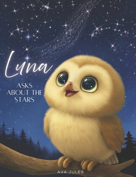 Paperback Luna asks about the stars: "Some stories begin with a glance at the sky..." Book