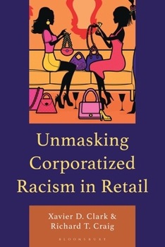 Hardcover Unmasking Corporatized Racism in Retail Book