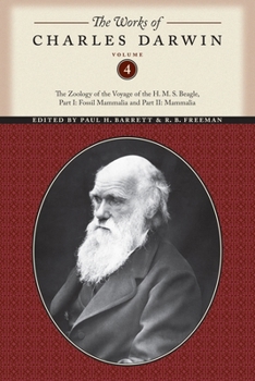 The Zoology of the Voyage of HMS Beagle Under the Command of Captain Fitzroy During the Years 1832-36 (1838-43) Part 2 Mammalia (Works of Charles Darwin 4)