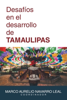 Paperback Desafíos en el desarrollo de TAMAULIPAS [Spanish] Book