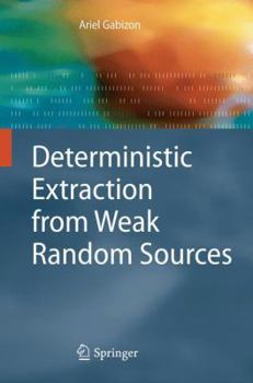 Paperback Deterministic Extraction from Weak Random Sources Book