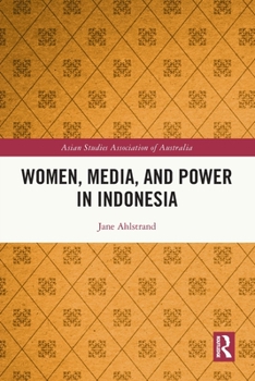Paperback Women, Media, and Power in Indonesia Book