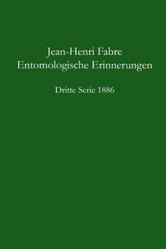 Paperback Entomologische Erinnerungen - 3.Serie 1886 [German] Book