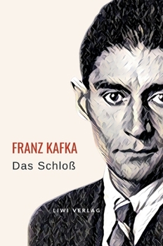 Hardcover Franz Kafka: Das Schloß. Neuausgabe [German] Book