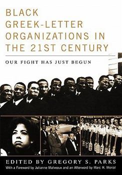 Hardcover Black Greek-Letter Organizations in the Twenty-First Century: Our Fight Has Just Begun Book