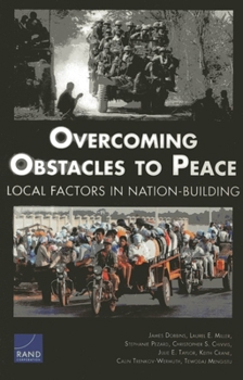 Paperback Overcoming Obstacles to Peace: Local Factors in Nation-Building Book