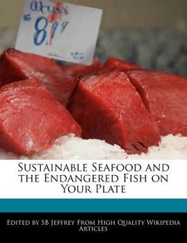 Paperback Sustainable Seafood and the Endangered Fish on Your Plate Book