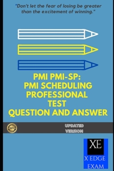 Paperback PMI Pmi-Sp: PMI Scheduling Professional Test Question and Answer Book