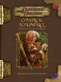 Complete Scoundrel - Book  of the Dungeons & Dragons Edition 3.5