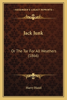 Paperback Jack Junk: Or The Tar For All Weathers (1866) Book