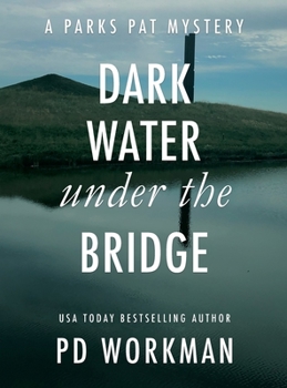 Hardcover Dark Water Under the Bridge: A quick-read police procedural set in picturesque Canada [Large Print] Book