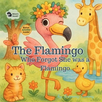 Paperback The Flamingo Who Forgot She Was a Flamingo Book