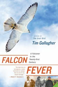 Hardcover Falcon Fever: A Falconer in the Twenty-First Century Book