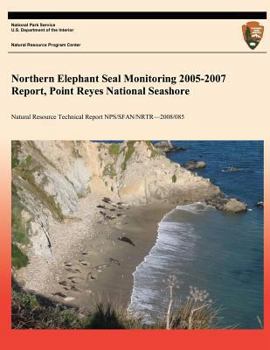 Northern Elephant Seal Monitoring 2005-2007 Report, Point Reyes National Seashore