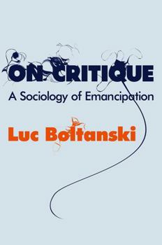 Paperback On Critique: A Sociology of Emancipation Book