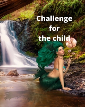 Paperback Challenge for the Child: Great child! Book