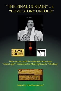 Paperback The Final Curtain... a Love Story Untold Book