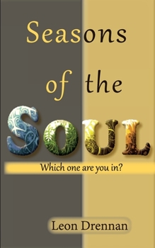 Paperback Seasons of the Soul: Which One Are You In? Book