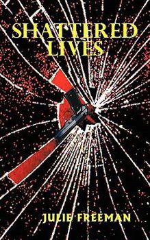 Paperback Shattered Lives Book