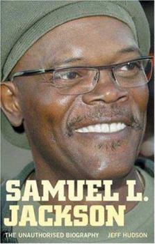 Hardcover Samuel L. Jackson: The Unauthorised Biography Book