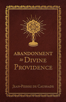 Hardcover Abandonment to Divine Providence (Deluxe Edition) Book