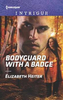 Bodyguard With A Badge (Mills & Boon Intrigue) - Book #1 of the Lawmen: Bullets and Brawn