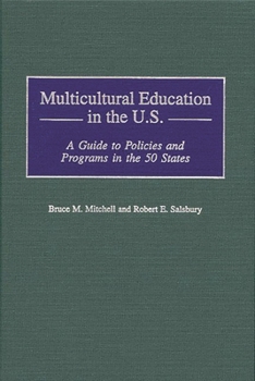 Hardcover Multicultural Education in the U.S.: A Guide to Policies and Programs in the 50 States Book