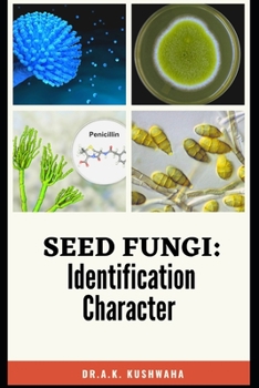 Paperback Seed Fungi: Identification Character Book