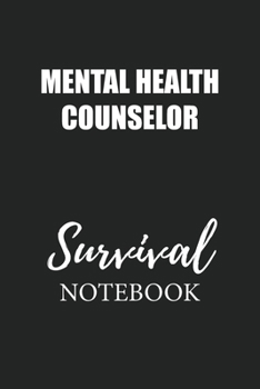 Mental Health Counselor Survival Notebook: Small Undated Weekly Planner for Work and Personal Everyday Use Habit Tracker Password Logbook Music Review Playlist Diary Journal