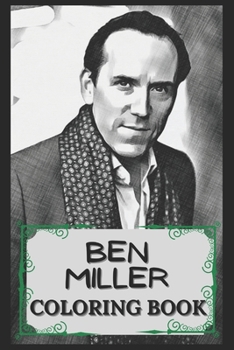 Paperback Ben Miller Coloring Book: Humoristic and Snarky Coloring Book Inspired By Ben Miller Book