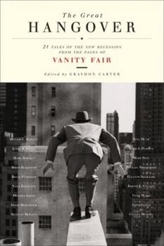 Paperback The Great Hangover: 21 Tales of the New Recession from the Pages of Vanity Fair Book