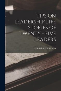 Paperback Tips on Leadership Life Stories of Twenty - Five Leaders Book