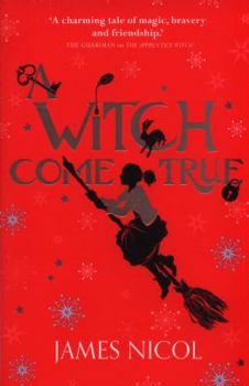 A Witch Come True - Book #3 of the Apprentice Witch