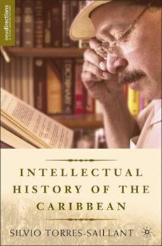 Hardcover An Intellectual History of the Caribbean Book