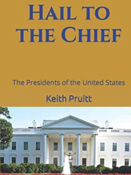 Hardcover Hail to the Chief: The Presidents of the United States Book