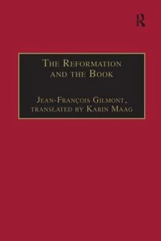 The Reformation and the Book (St. Andrews Studies in Reformation History)