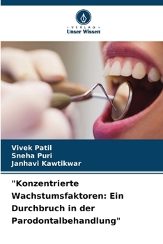 Paperback "Konzentrierte Wachstumsfaktoren: Ein Durchbruch in der Parodontalbehandlung" [German] Book