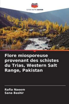 Paperback Flore miosporeuse provenant des schistes du Trias, Western Salt Range, Pakistan [French] Book