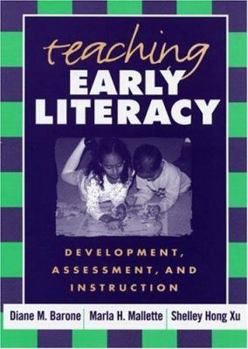 Paperback Teaching Early Literacy: Development, Assessment, and Instruction Book