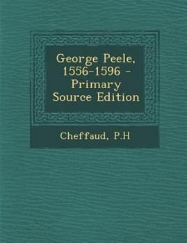 George Peele, 1556-1596