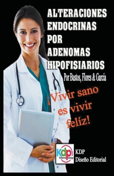 Paperback Alteraciones endocrinas por adenomas Hipofisiarios [Spanish] Book