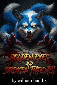 Paperback Golden Eyes and Broken Throats Book