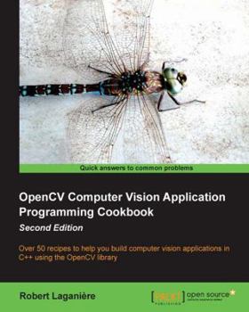 Paperback Opencv Computer Vision Application Programming Cookbook (2nd Edition) Book