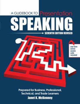 Paperback A Guidebook to Presentation Speaking: Prepared for Business, Professional, Technical, and Trade Learners Book