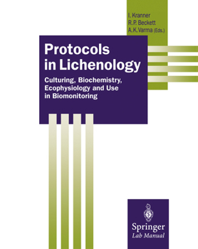 Paperback Protocols in Lichenology: Culturing, Biochemistry, Ecophysiology and Use in Biomonitoring Book