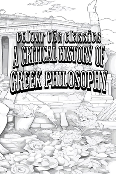 Paperback EXCLUSIVE COLORING BOOK Edition of W. T. Stace's A Critical History of Greek Philosophy Book