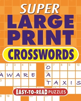 Paperback Super Large Print Crosswords: Easy-To-Read Puzzles Book